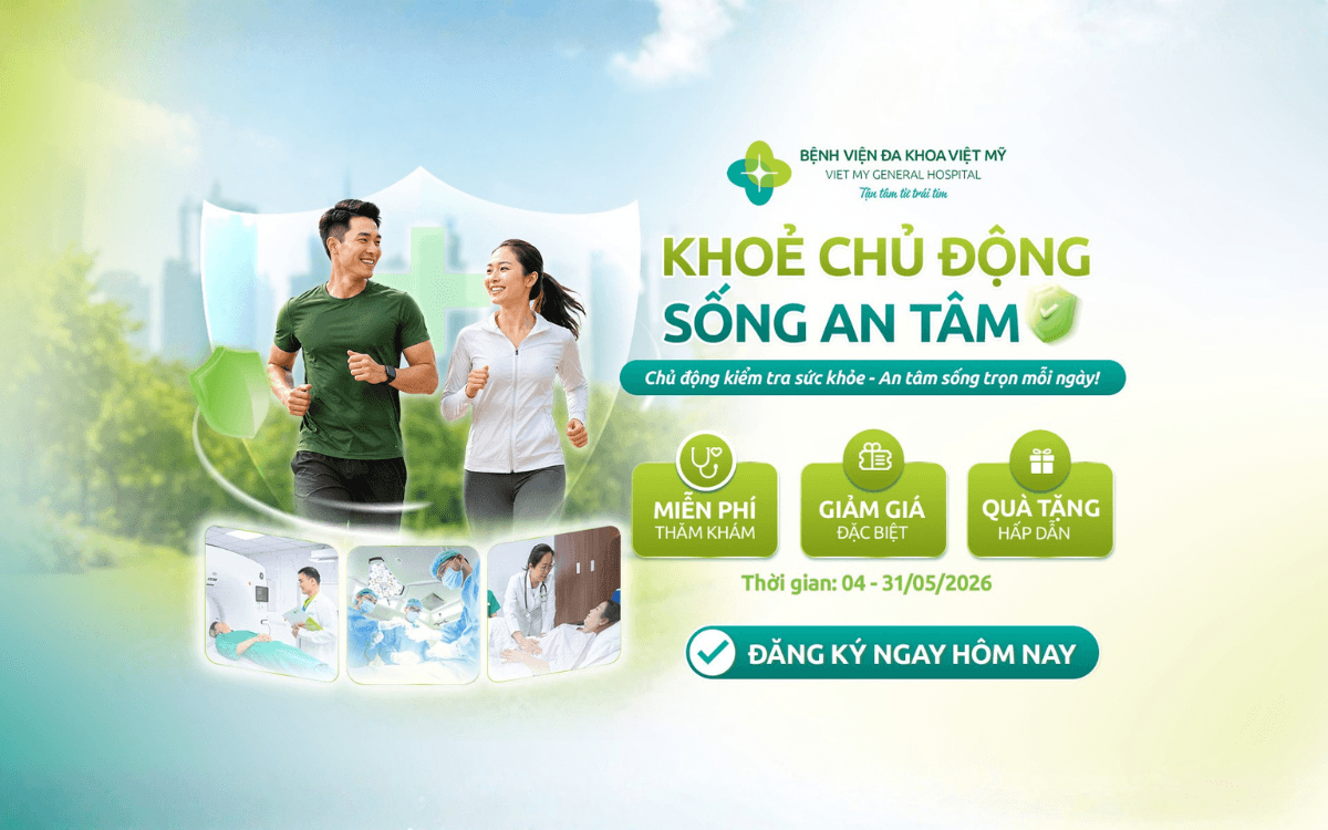 Khỏe chủ động, Sống an tâm cùng các đặc quyền chăm sóc sức khỏe tại Bệnh viện Đa khoa Việt Mỹ